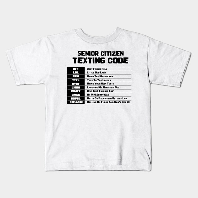 Grandpa Granda Grandparents Senior Citizen Texting Code Funny Kids T-Shirt by FanaticTee